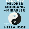 Dage med mildhed, modgang og mirakler: En almanak (Lydbog, zip_mp3, Dansk) af Hella Joof