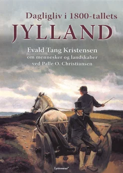 Dagligliv i 1800-tallets Jylland (Lydbog, zip_mp3, Dansk) af Evald Tang Kristensen