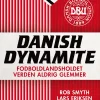 Danish Dynamite: Fodboldlandsholdet verden aldrig glemmer (Ebog, epub, Dansk) af Rob Smyth