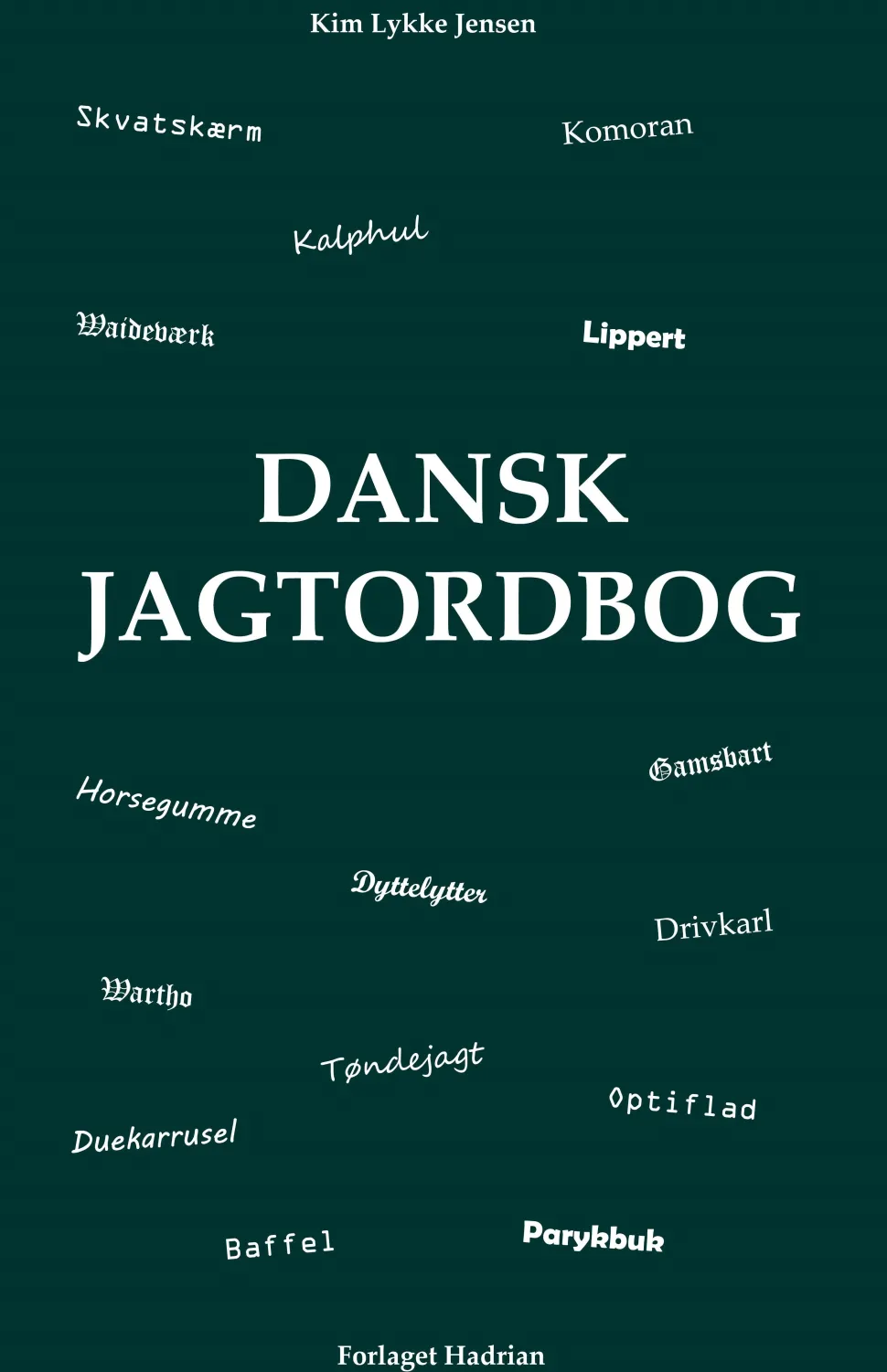 Dansk Jagtordbog (Bog, Hardback, Dansk) af Kim Lykke Jensen