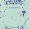 Danske dronninger (Bog, Indbundet, Dansk) af Emma Paaske