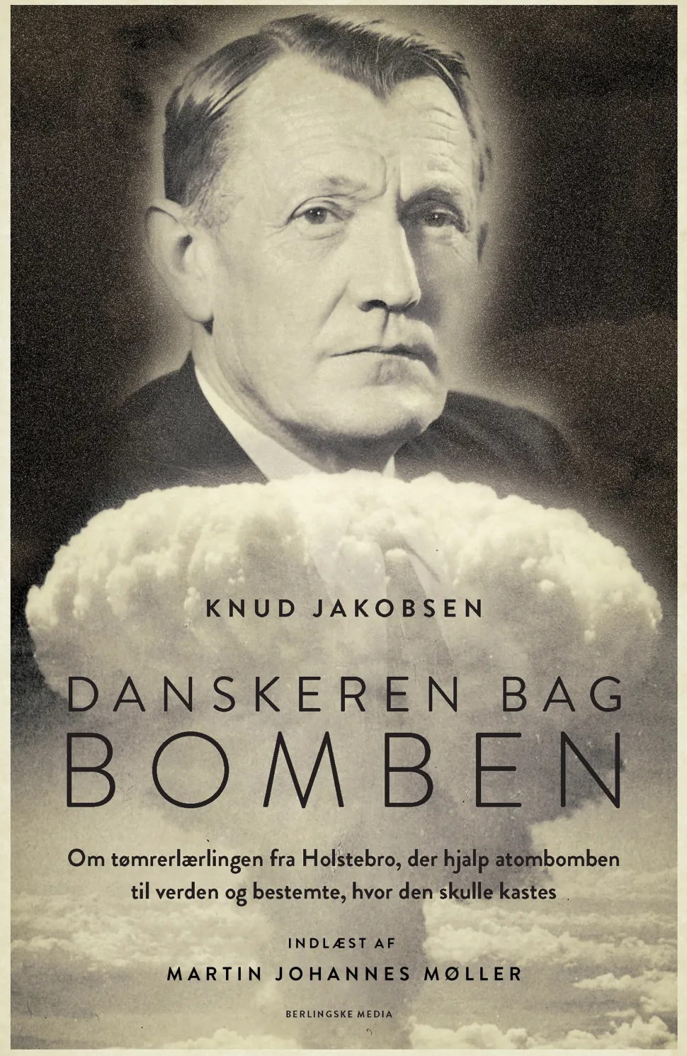 Danskeren bag bomben (Lydbog, zip_mp3, Dansk) af Knud Jakobsen