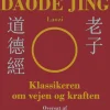 Daode jing: Klassikeren om vejen og kraften (Ebog, epub, Dansk) af Laozi