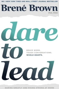 Dare to Lead: Brave Work. Tough Conversations. Whole Hearts. (Bog, Paperback, Engelsk) af Brené Brown