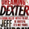 Darkly Dreaming Dexter: The GRIPPING thriller that's inspired the new Showtime series... (Bog, Paperback / softback, Engelsk)