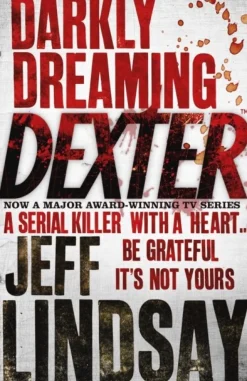 Darkly Dreaming Dexter: The GRIPPING thriller that's inspired the new Showtime series... (Bog, Paperback / softback, Engelsk)