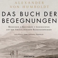 Das Buch der Begegnungen (Lydbog, zip_mp3, Tysk) af Alexander von Humboldt