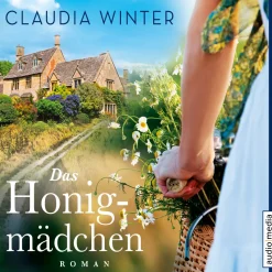 Das Honigmädchen (Lydbog, zip_mp3, Tysk) af Claudia Winter