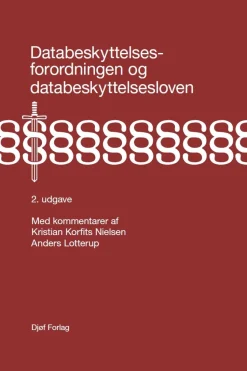 Databeskyttelsesforordningen og databeskyttelsesloven: med kommentarer (Bog, Hardback, Dansk) af Kristian Korfits Nielsen