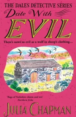 Date with Evil: A delightfully witty and charming mystery set in the Yorkshire Dales (Bog, Paperback / softback, Engelsk)