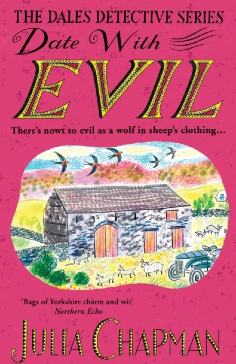 Date with Evil: A delightfully witty and charming mystery set in the Yorkshire Dales (Bog, Paperback / softback, Engelsk)