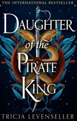 Daughter of the Pirate King (Bog, Paperback, Engelsk) af Tricia Levenseller