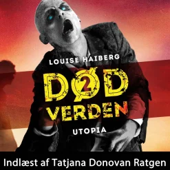 Død verden -2: Utopia (Lydbog, zip_mp3, Dansk) af Louise Haiberg