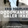 Døde haner galer ikke (Lydbog, zip_mp3, Dansk) af Erik Pouplier