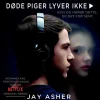 Døde piger lyver ikke (Lydbog, zip_mp3, Dansk) af Jay Asher