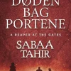 Døden bag portene (Bog, Indbundet, Dansk) af Sabaa Tahir