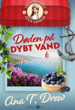 Døden på dybt vand: Et hyggeligt mysterium i Provence (Bog, Paperback, Dansk) af Ana T. Drew