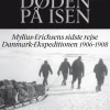 Døden på isen: Mylius-Erichsens sidste rejse Danmark-Ekspeditionen 1906-1908 (Ebog, epub, Dansk) af Jens Ejsing