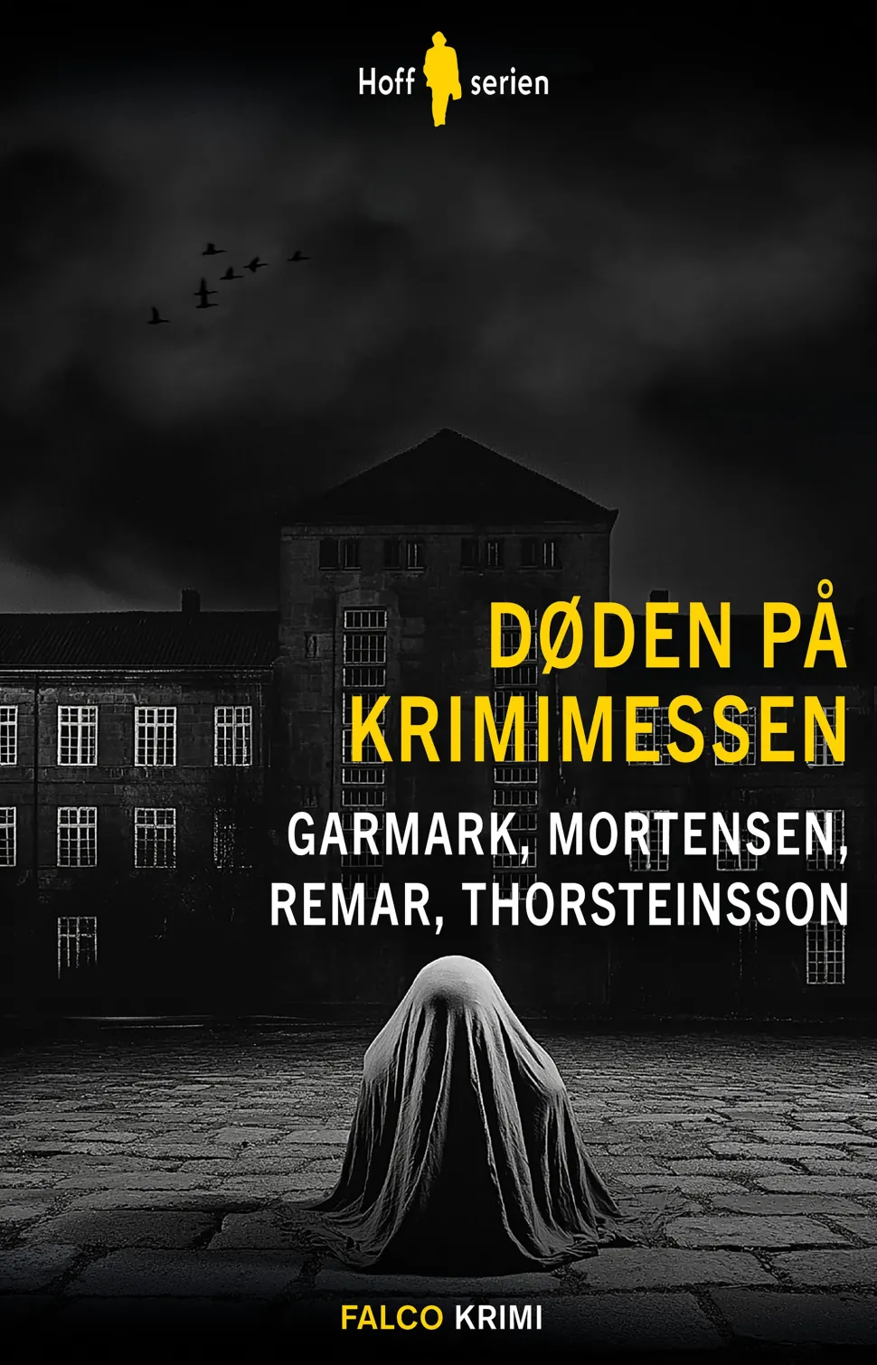 Døden på krimimessen: Hoff Serien (Bog, Hæftet, Dansk) af Morten Remar
