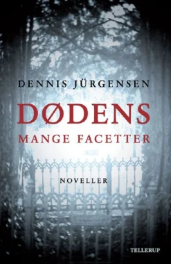 Dødens mange facetter (Ebog, epub, Dansk) af Dennis Jürgensen