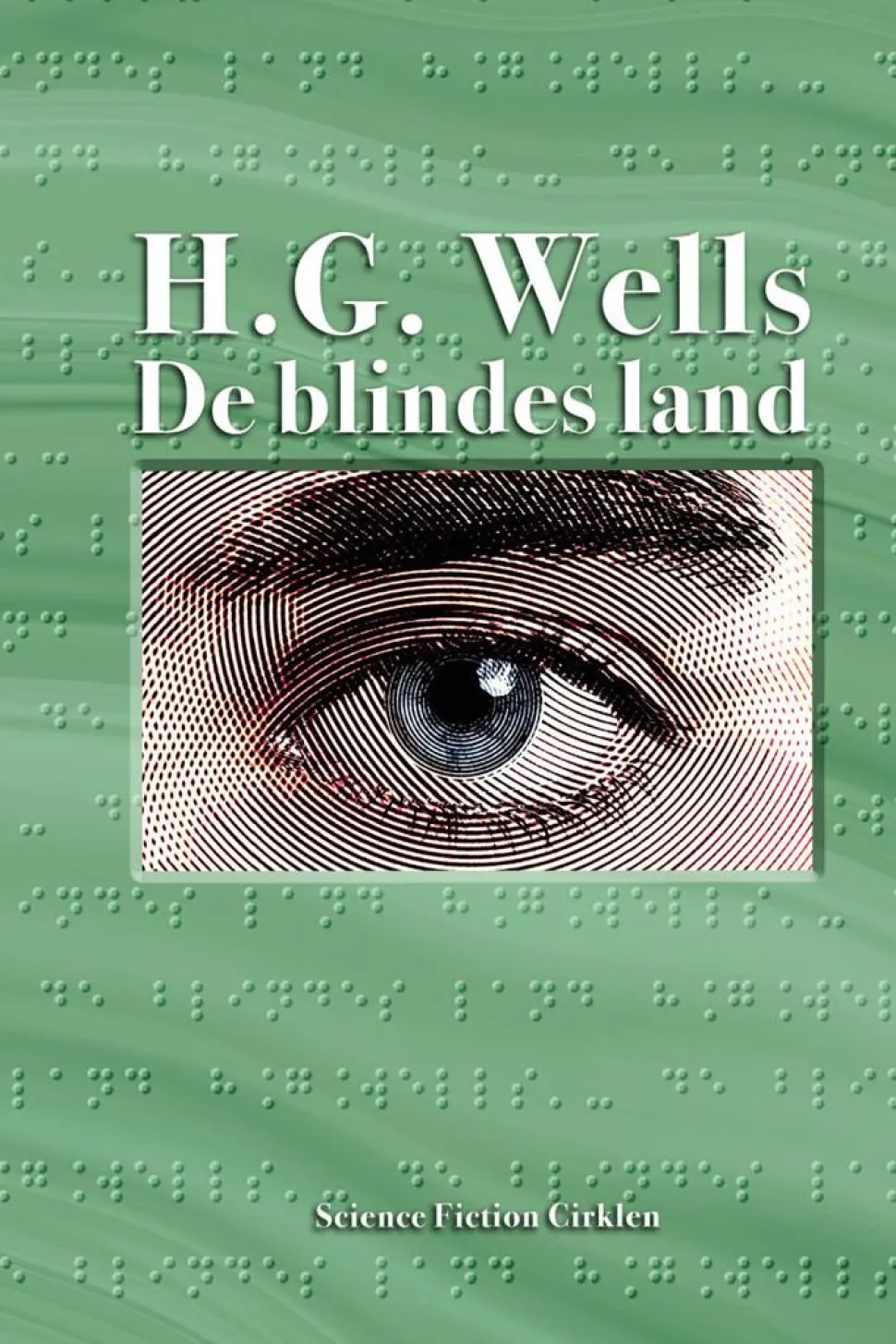 De blindes land: noveller (Bog, Hæftet, Dansk) af H. G. Wells