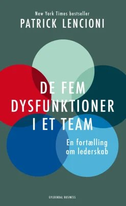 De fem dysfunktioner i et team: En fortælling om lederskab (Ebog, epub, Dansk) af Patrick Lencioni