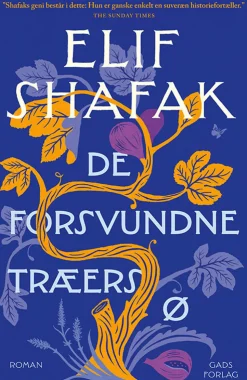 De forsvundne træers ø (Bog, Hæftet, Dansk) af Elif Shafak