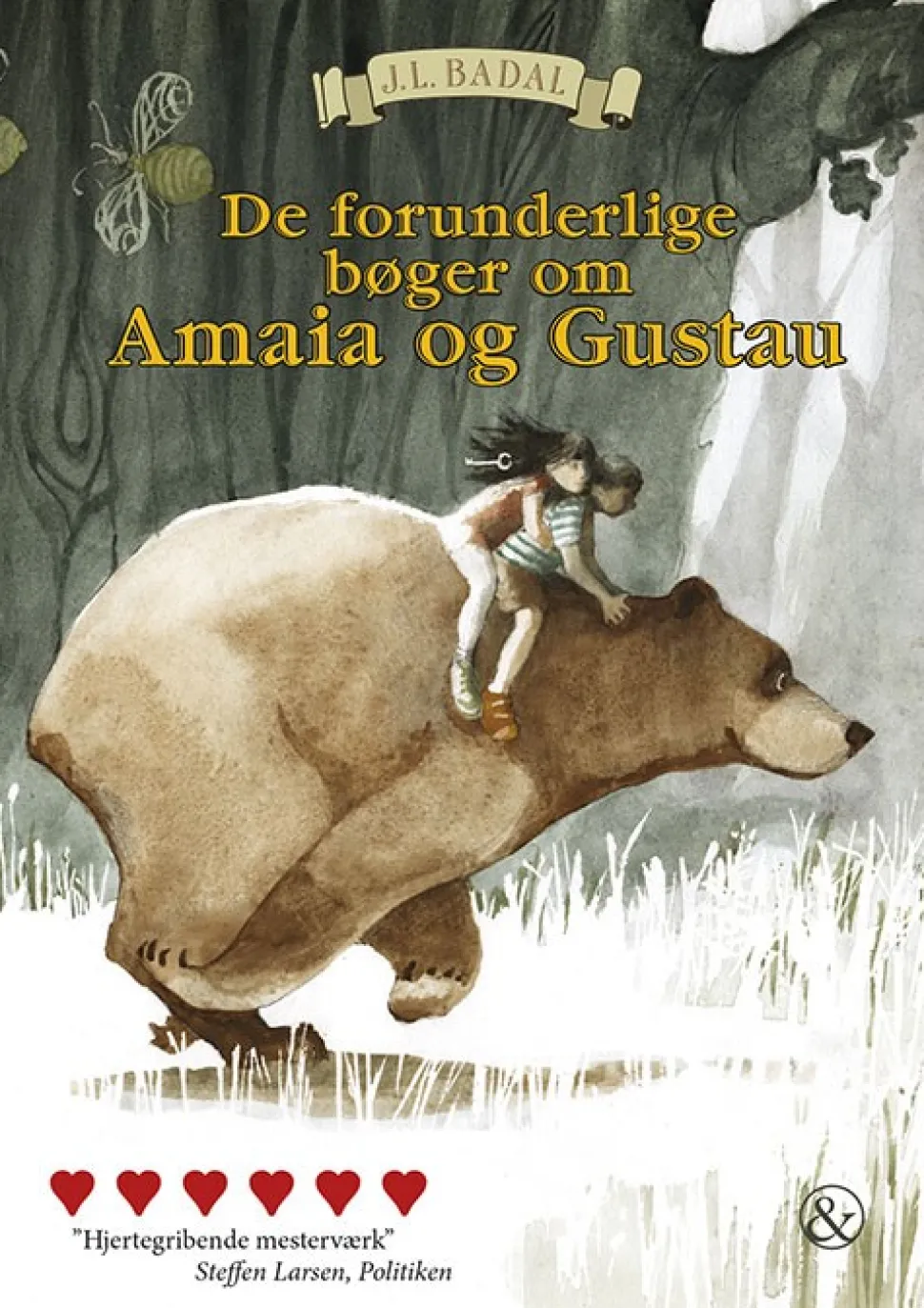 De forunderlige bøger om Amaia og Gustau (Bog, Hæftet, Dansk) af J.L. Badal
