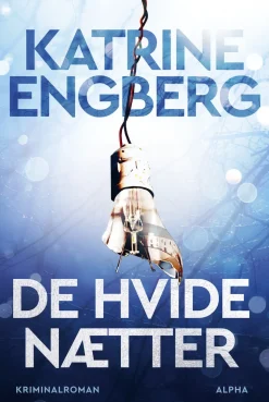 De hvide nætter (Bog, Indbundet, Dansk) af Katrine Engberg