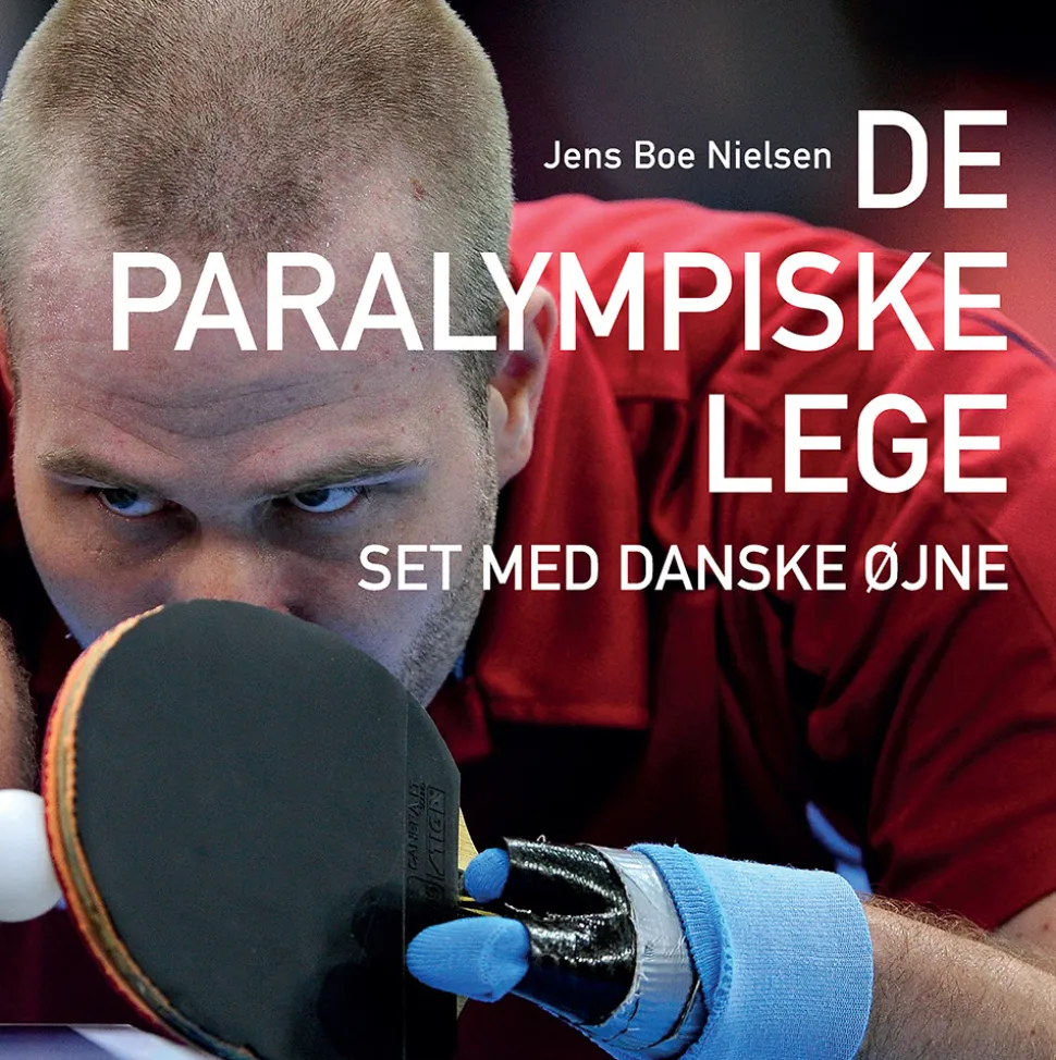 De Paralympiske Lege: Set med danske øjne (Bog, Indbundet, Dansk) af Jens Boe Nielsen