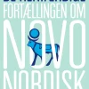 De renfærdige: Fortællingen om Novo Nordisk (Ebog, epub, Dansk) af Hanne Sindbæk