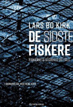 De sidste fiskere: Fiskeriets storhed og fald (Lydbog, zip_mp3, Dansk) af Lars Bo Kirk