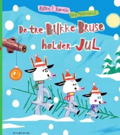 De tre Bukke Bruse holder jul (Bog, Indbundet, Dansk) af Bjørn F. Rørvik