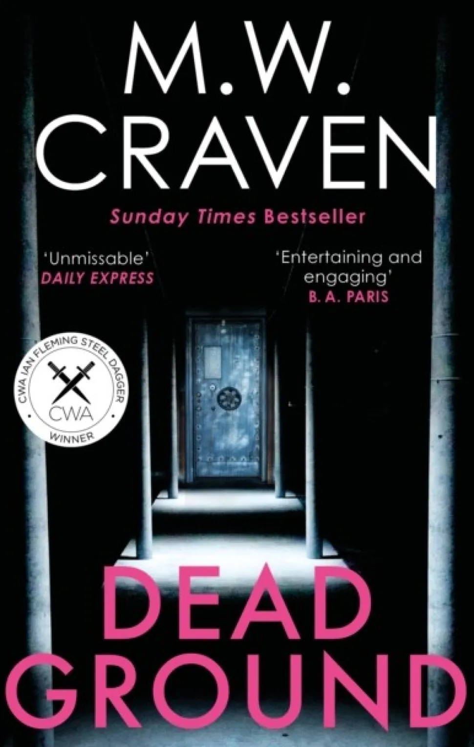 Dead Ground: The Sunday Times bestselling thriller (Bog, Paperback / softback, Engelsk) af M. W. Craven