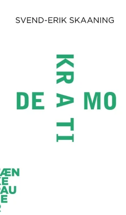 Demokrati - [RODEKASSE/DEFEKT] (Bog, Hæftet, Dansk) af Svend-Erik Skaaning