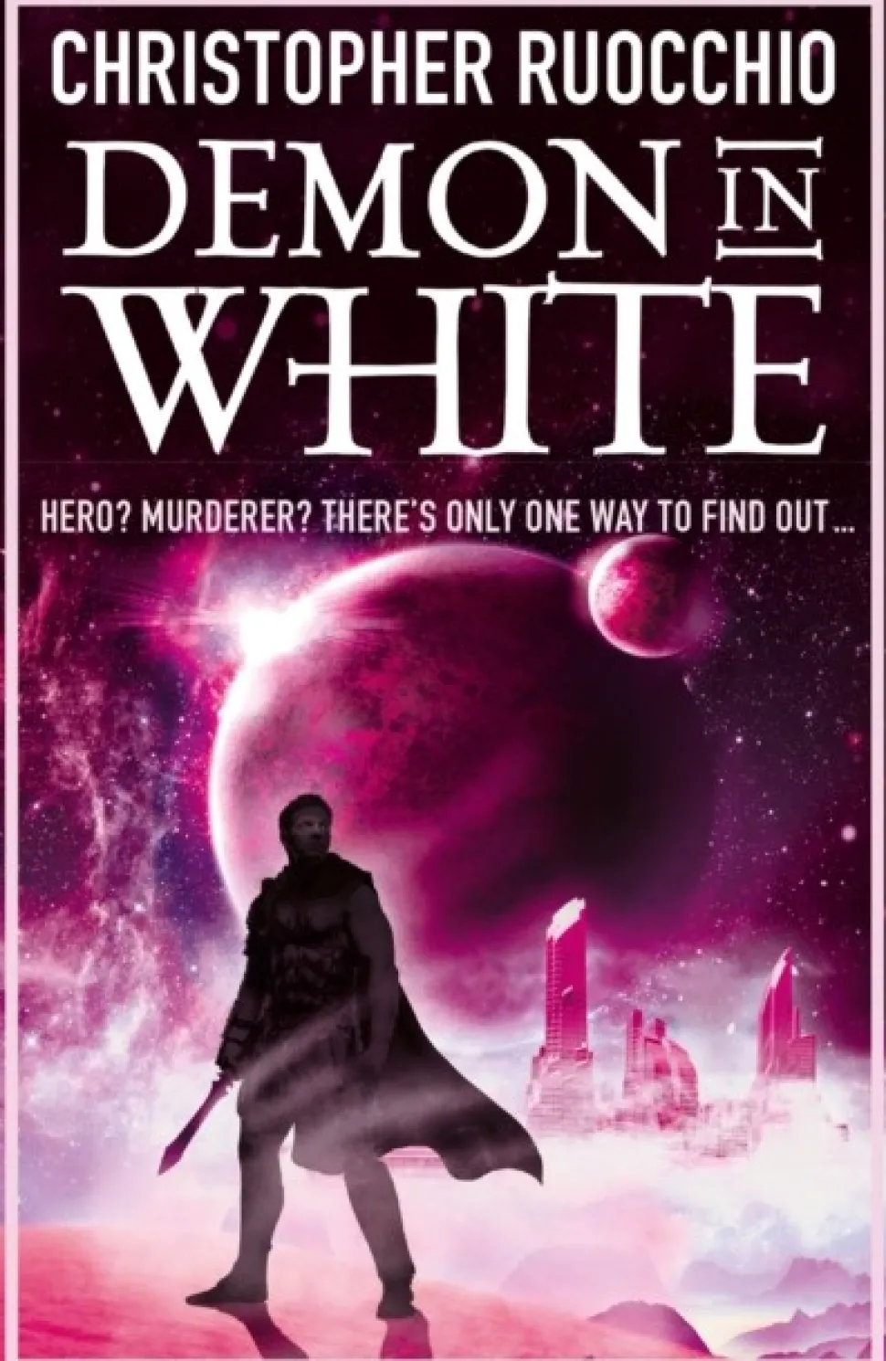 Demon in White: Book Three (Bog, Paperback / softback, Engelsk) af Christopher Ruocchio