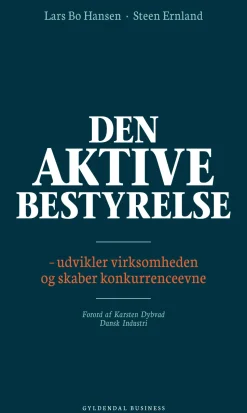 Den aktive bestyrelse: - udvikler virksomheden og skaber konkurrenceevne (Lydbog, zip_mp3, Dansk) af Lars Bo Hansen