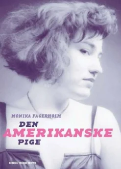Den amerikanske pige - roman - [RODEKASSE/DEFEKT]