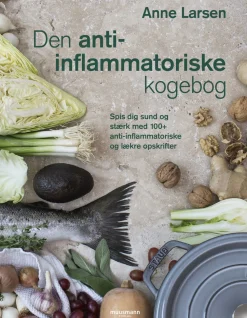 Den anti-inflammatoriske kogebog: Spis dig sund og stærk med 100+ anti-inflammatorisk... (Ebog, epub, Dansk) af Anne Larsen
