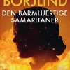 Den barmhjertige samaritaner (Bog, Indbundet, Dansk) af Cilla og Rolf Börjlind