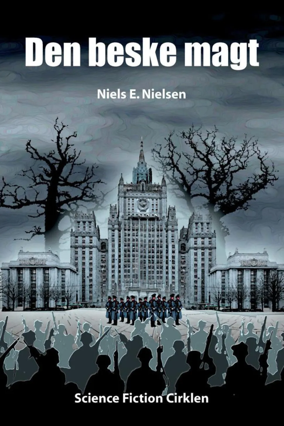Den beske magt (Bog, Hæftet, Dansk) af Niels E. Nielsen