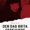 Den dag Brita forsvandt: Pedal Ove-sagen (Bog, Hæftet, Dansk) af Michael Teschl