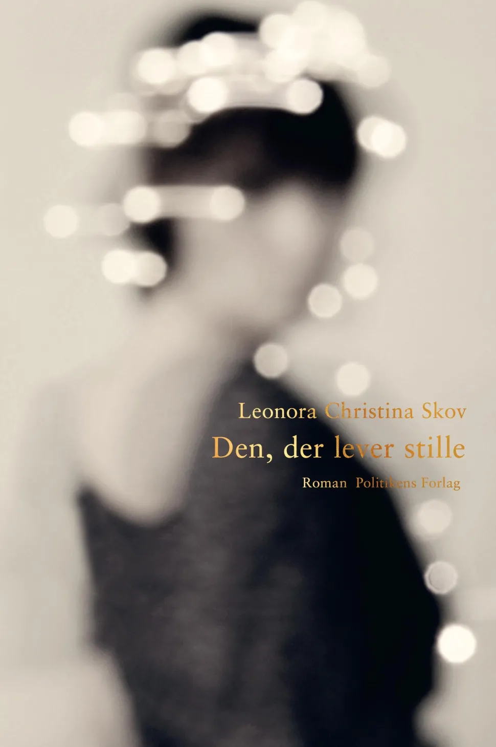 Den der lever stille (Bog, Indbundet, Dansk) af Leonora Christina Skov