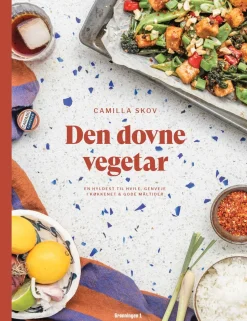 Den dovne vegetar: En hyldest til hvile, genveje i køkkenet og gode måltider (Indbundet, Dansk) af Camilla Skov