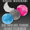 Den farveløse Tsukuru Tazakis pilgrimsår (PB) (Bog, Paperback, Dansk) af Haruki Murakami