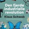 Den fjerde industrielle revolution (Ebog, epub, Dansk) af Klaus Schwab