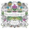 Den fortryllede skov (Bog, Hæftet, Dansk) af Johanna Basford