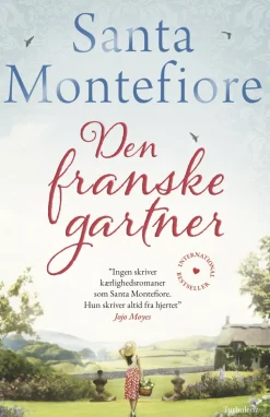 Den franske gartner (Bog, Hardback, Dansk) af Santa Montefiore