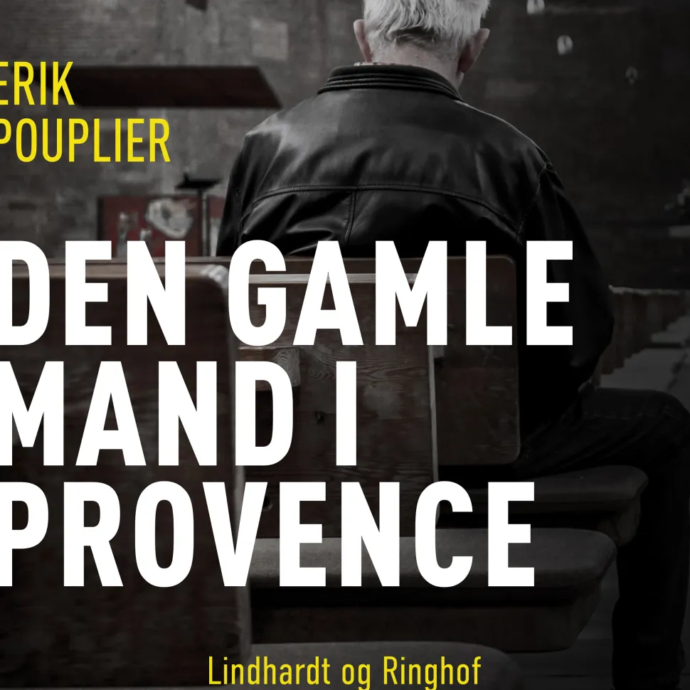Den gamle mand i Provence (Lydbog, zip_mp3, Dansk) af Erik Pouplier