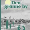 Den grønne by: Elementbyens børn (Bog, Indbundet, Dansk) af Bjørn Meidell